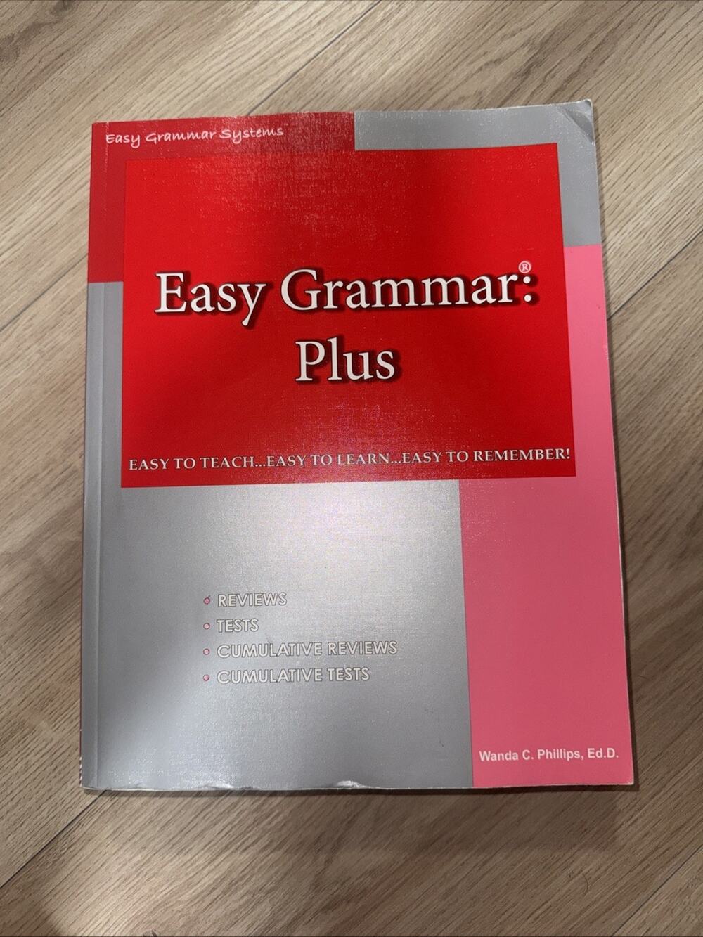 Easy Grammar: Plus Teacher's Edition by Wanda C. Phillips (Easy Grammar Systems)